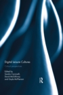 Digital Leisure Cultures : Critical Perspectives - eBook