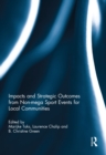 Impacts and Strategic Outcomes from Non-mega Sport Events for Local Communities - eBook