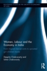 Women, Labour and the Economy in India : From Migrant Menservants to Uprooted Girl Children Maids - eBook