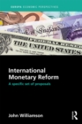 International Monetary Reform : A Specific Set of Proposals - eBook