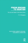 From Brown to Bunter : The Life and Death of the School Story - eBook