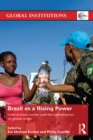 Brazil as a Rising Power : Intervention Norms and the Contestation of Global Order - eBook