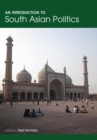 An Introduction to South Asian Politics - eBook