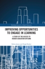 Improving Opportunities to Engage in Learning : A Study of the Access to Higher Education Diploma - eBook