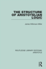 The Structure of Aristotelian Logic - eBook