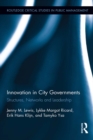Innovation in City Governments : Structures, Networks, and Leadership - eBook