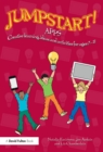 Jumpstart! Apps : Creative learning, ideas and activities for ages 7-11 - eBook