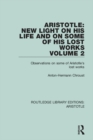Aristotle: New Light on His Life and On Some of His Lost Works, Volume 2 : Observations on Some of Aristotle's Lost Works - eBook