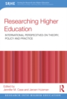 Researching Higher Education : International perspectives on theory, policy and practice - eBook