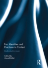 Fan Identities and Practices in Context : Dedicated to Music - eBook