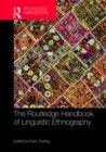 The Routledge Handbook of Linguistic Ethnography - eBook