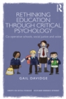 Rethinking Education through Critical Psychology : Cooperative schools, social justice and voice - eBook