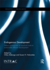Endogenous Development : Naive Romanticism or Practical Route to Sustainable African Development - eBook