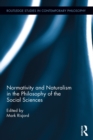 Normativity and Naturalism in the Philosophy of the Social Sciences - eBook