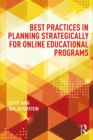 Best Practices in Planning Strategically for Online Educational Programs - eBook
