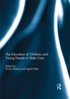 The Education of Children and Young People in State Care - eBook