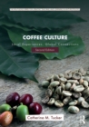 Coffee Culture : Local Experiences, Global Connections - eBook