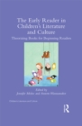 The Early Reader in Children's Literature and Culture : Theorizing Books for Beginning Readers - eBook