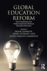 Global Education Reform : How Privatization and Public Investment Influence Education Outcomes - eBook