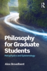 Philosophy for Graduate Students : Metaphysics and Epistemology - eBook