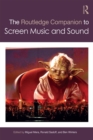 The Routledge Companion to Screen Music and Sound - eBook