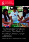 The Routledge Handbook of Disaster Risk Reduction Including Climate Change Adaptation - eBook
