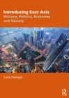 Introducing East Asia : History, Politics, Economy and Society - eBook