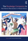 The Routledge Companion to the French Revolution in World History - eBook