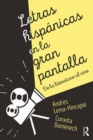Letras hispanicas en la gran pantalla : De la literatura al cine - eBook
