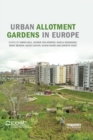 Urban Allotment Gardens in Europe - eBook
