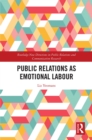Public Relations as Emotional Labour - eBook