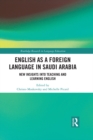 English as a Foreign Language in Saudi Arabia : New Insights into Teaching and Learning English - eBook
