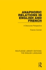 Anaphoric Relations in English and French : A Discourse Perspective - eBook