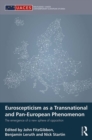 Euroscepticism as a Transnational and Pan-European Phenomenon : The Emergence of a New Sphere of Opposition - eBook