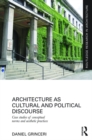 Architecture as Cultural and Political Discourse : Case studies of conceptual norms and aesthetic practices - eBook