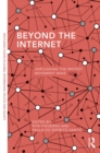 Beyond the Internet : Unplugging the Protest Movement Wave - eBook