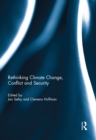 Rethinking Climate Change, Conflict and Security - eBook