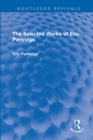 The Selected Works of Eric Partridge - eBook