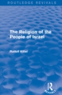The Religion of the People of Israel (Routledge Revivals) - eBook