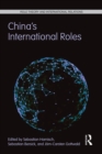 China's International Roles : Challenging or Supporting International Order? - eBook