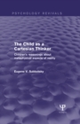 The Child as a Cartesian Thinker : Children's Reasonings about Metaphysical Aspects of Reality - eBook