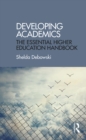 Developing Academics : The essential higher education handbook - eBook