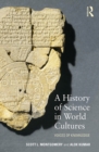A History of Science in World Cultures : Voices of Knowledge - eBook