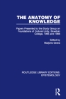 The Anatomy of Knowledge : Papers Presented to the Study Group on Foundations of Cultural Unity, Bowdoin College, 1965 and 1966 - eBook