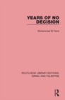 Years of No Decision (RLE Israel and Palestine) - eBook