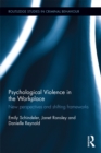 Psychological Violence in the Workplace : New perspectives and shifting frameworks - eBook