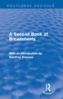 A Second Book of Broadsheets (Routledge Revivals) : With an Introduction by Geoffrey Dawson - eBook