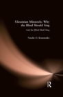 Ukrainian Minstrels: Why the Blind Should Sing : And the Blind Shall Sing - eBook