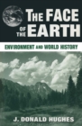 The Face of the Earth : Environment and World History - eBook