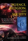 Science, Religion and Society : An Encyclopedia of History, Culture, and Controversy - eBook